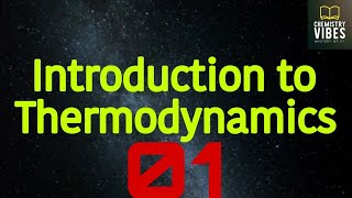 Introduction To Thermodynamics  Thermo 01  IITJAM  CSIRNET  GATE [upl. by Nesaj]