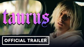 Taurus  Official Trailer 2022 Machine Gun Kelly Maddie Hasson Ruby Rose [upl. by Wobniar]