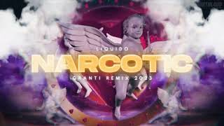 Liquido  NARCOTIC  GranTi Remix 2023 [upl. by Barnie608]