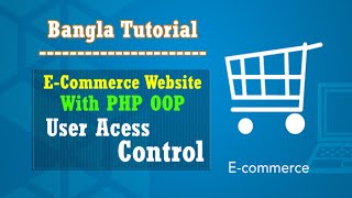 ECommerce Website PHP OOP Bangla User Access ControlPart58 [upl. by Cadell]