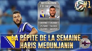 FUT 15  La Pépite de la semaine 1  Haris Medunjanin [upl. by Ume]