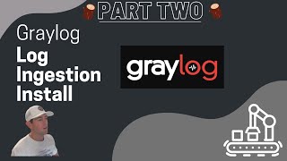 Graylog Install  Best Log Ingester for Your SIEM [upl. by Bay874]