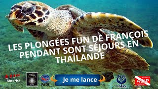 Les plongées fun de François pendant sont séjours en Thaïlande avec le centre plongée Asie 5 idc [upl. by Hsirk]