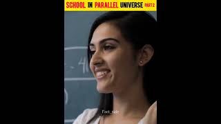 क्या होगा अगर School उल्टा चलने लग जाए  School in Parallel Universe  Part 2  shorts factside [upl. by Ahsiekel]