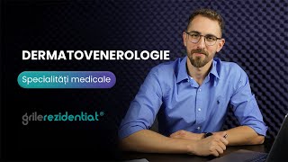 II12 Dermatovenerologie  Cum săți alegi specialitatea întrun mod informat [upl. by Ready]