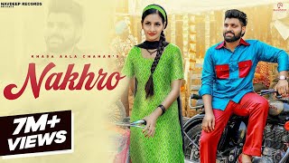 Khasa Aala Chahar  NAKHRO Official Video  Komal Chaudhary Pooja Yadav  New Haryanvi Songs 2023 [upl. by Standice593]