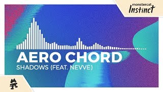 Aero Chord  Shadows feat Nevve Monstercat Release [upl. by Lorre]