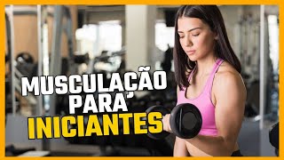 Como Começar a Fazer Musculação GUIA COMPLETO PARA INICIANTES [upl. by Buxton]