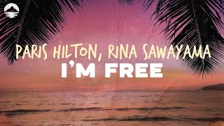 Paris Hilton  Im Free Ft Rina Sawayama  Lyrics [upl. by Loriner]