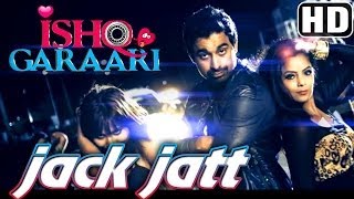 Jack Jatt  Song Promo  Ishq Garaari 2013  RDB  Rannvijay  Gulzar Chahal  Sharry Mann [upl. by Sukin849]