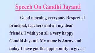 Gandhi Jayanti Speech in EnglishSpeech On Gandhi JayantiMahatma Gandhi Speech2 October [upl. by Jenilee83]