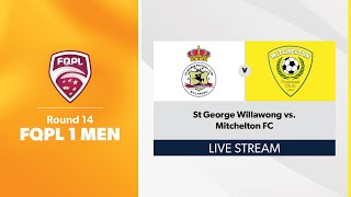 FQPL 1 Men Round 14  St George Willawong vs Mitchelton FC [upl. by Nailimixam56]