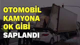 Otomobil kamyona ok gibi saplandı [upl. by Tyrone]