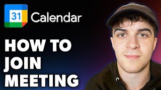 How to Join Meeting in Google Calendar Full 2024 Guide [upl. by Coltun494]