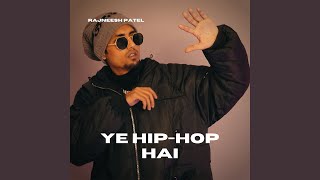 Ye HipHop Hai [upl. by Humfried]