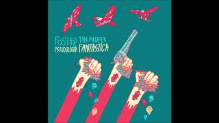 Foster the People  Pseudologia Fantastica Audio [upl. by Wurtz784]