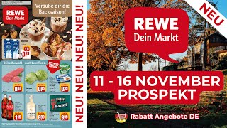 REWE Neuer Werbung Wochenprospekt  Rabatt Angebote DE  11 November  16 November Prospekt [upl. by Uba]