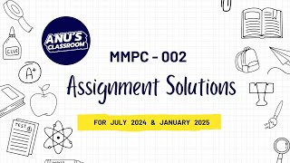 MMPC 002 Assignment Solution Discussion July 2024 amp January 2025 [upl. by Tera]