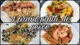 I 4 migliori primi piatti di pesce veloci facili e sfiziosi RICETTE DELLE FESTE [upl. by Anem201]