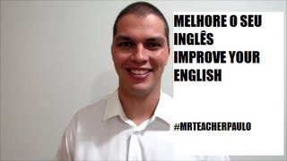 Dicas de Ingles05 Melhore o seu Inglês em casa [upl. by Rednal]