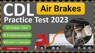 CDL Air Brakes Practice Test 2023 Part 3 Endorsements Knowledge Test [upl. by Enelime]