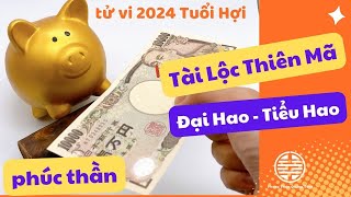 Tuổi Hợi 2024 Tử vi tuổi Hợi 2024 Phúc Lộc đầy nhà hay Hao Tài tốn của tử vi 2024 [upl. by Metsky259]