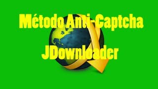 Método AntiCaptcha  JDownloader [upl. by Pammy]