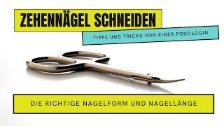 Die richtige NAGELFORM und NAGELLÄNGE  So schneidest du deine ZEHENNÄGEL richtig [upl. by Keldah45]