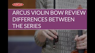 Arcus M P and Sseries Carbon Fiber Violin Bow Review [upl. by Larena]