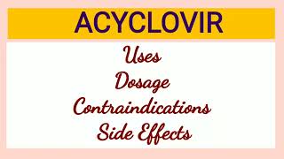 Acyclovir  Uses Dosage Precautions amp Side Effects [upl. by Nivan]