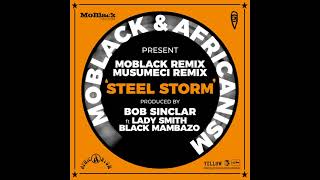 Bob Sinclar Feat Ladysmith Black Mambazo  Steel Storm MoBlack Storm Remix [upl. by Lletnuahs994]