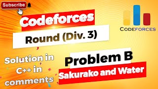 Sakurako and Water B Codeforces Round 981 Div 3 Free Solution in Comments [upl. by Cyrill466]