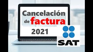 Cancelación de Facturas 33 en Portal del SAT 2021 [upl. by Thanasi]