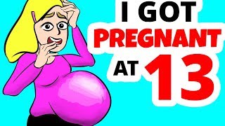 How I Got Pregnant At 13 In A School Bathroom [upl. by Phyllys601]