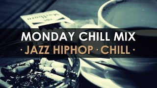 Monday Chill Mix  Jazz Hip Hop Chill 2015 [upl. by Yrhcaz836]