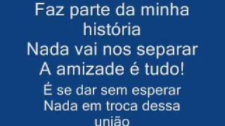 amizade é tudo com letra [upl. by Baily]