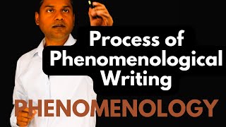 Process of Writing in Phenomenology [upl. by Ezar]