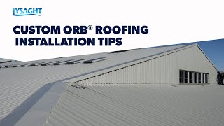 Using LYSAGHT CUSTOM ORB® as roof sheeting [upl. by Yzzik]