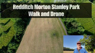 Morton Stanley Park Redditch Walk and Drone [upl. by Attesor493]