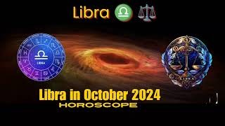 Libra October 2024 horoscope  Libra zodiac October 2024 life predictions  Libra in October 2024 [upl. by Tarryn]