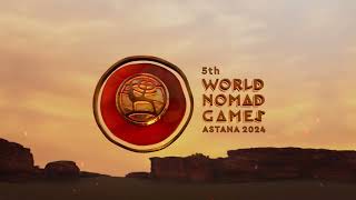 The teaser of 5th World Nomad Games Astana 2024 [upl. by Fulks868]