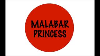 I Dont Think  Malabar Princess [upl. by Mirisola]