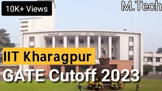 IIT Kharagpur Cutoff GATE Scores 2023 MTech  All Specializations All Categories IIT GATE Cutoff 23 [upl. by Stavro]