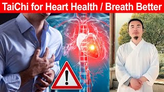 Tai Chi for Heart Health Relieve Chest Tightness and Shortness of Breath [upl. by Galang46]