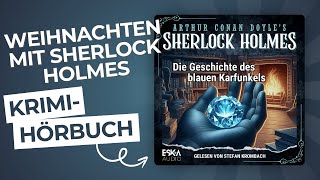 Sherlock Holmes – Die Geschichte des blauen Karfunkels Krimi Hörbuch komplett [upl. by Tearle981]