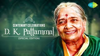 CENTENARY CELEBRATIONS  DK Pattammal  100 Years  Audio Jukebox  Carnatic Tracks  Classical [upl. by Htiderem]