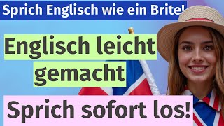 Englisch sprechen von Anfang an Einfache Sätze für schnellen Fortschritt [upl. by Onek]