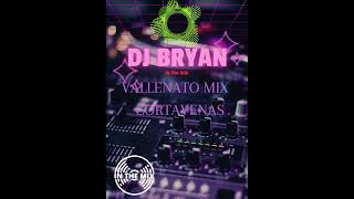 vallenatos cortavenas hasta el corazón mix dj Bryan in the mix  puro power mix [upl. by Yanffit]