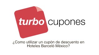 ¿ Como utilizar un cupón de descuento en Hoteles Barceló México [upl. by Zandt]