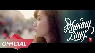 BÍCH PHƯƠNG  Khoảng Lặng OFFICIAL MV [upl. by Idyh224]